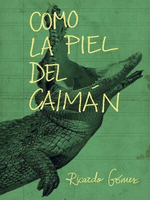 cover image of Como la piel del caimán